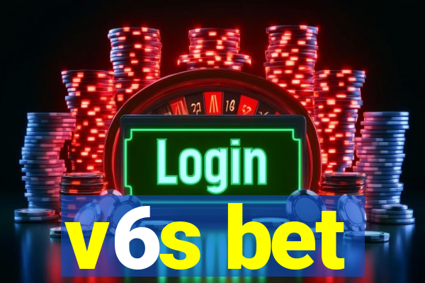 v6s bet